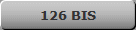 126 BIS